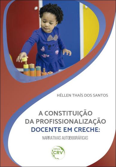 Imagem de Livro - A constituição da profissionalização docente em creche