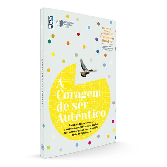 Livro - A coragem de ser autêntico Menor preço em Livro - A coragem de ser autêntico