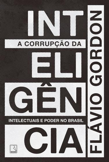 Imagem de Livro - A corrupção da inteligência