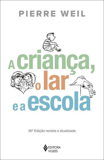 Imagem de Livro - A criança, o lar e a escola