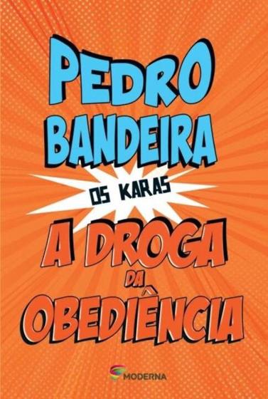 Livro A Droga da Obediência - Pedro Bandeira Menor preço em Livro A Droga da Obediência - Pedro Bandeira