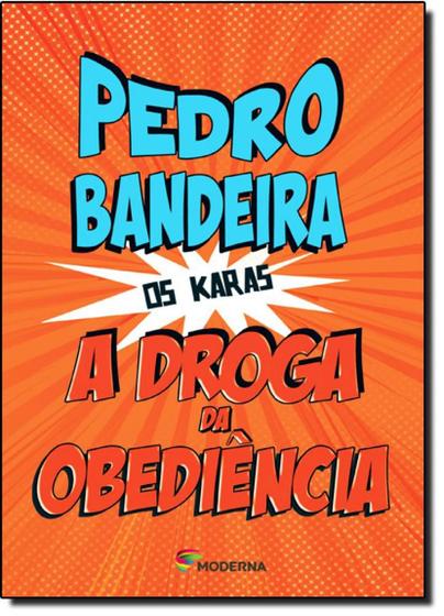 Imagem de Livro A Droga da Obediência  - Pedro Bandeira