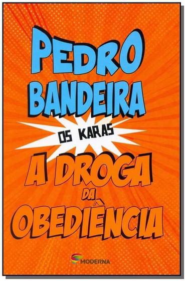Imagem de Livro A Droga da Obediência  - Pedro Bandeira