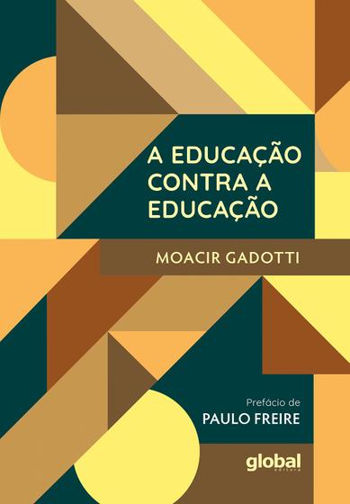 Imagem de Livro - A Educação Contra a Educação