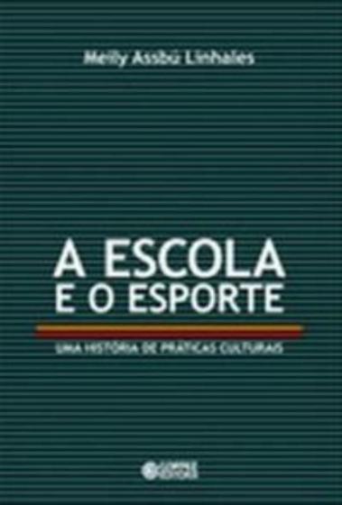 Imagem de Livro - A escola e o esporte