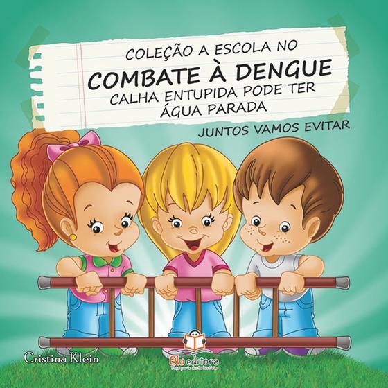 Imagem de Livro - A escola no combate a dengue: Calha entupida