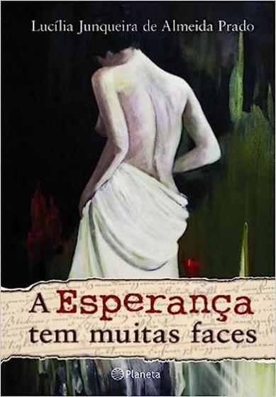 Imagem de Livro - A esperança tem muitas faces