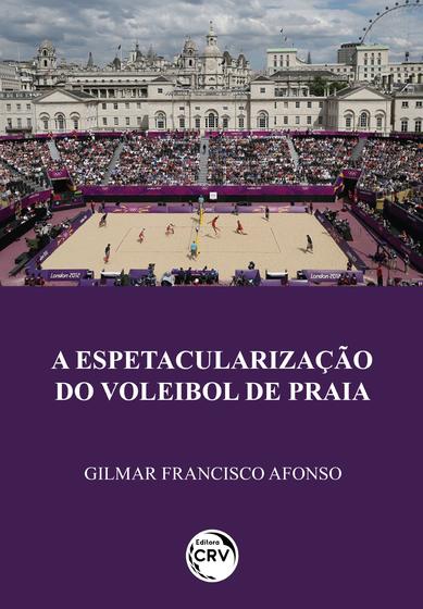 Imagem de Livro - A Espetacularização Do Voleibol De Praia