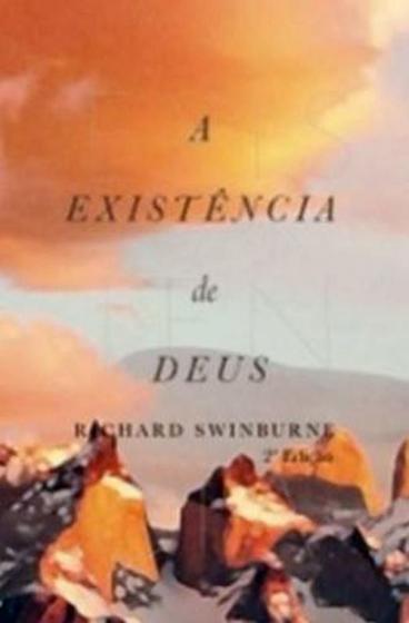 Imagem de Livro: a Existência de Deus  Richard Swinburne - MONERGISMO