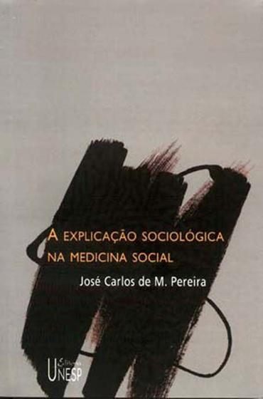 Imagem de Livro - A explicação sociológica na medicina social