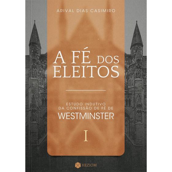 Imagem de Livro - A Fé dos Eleitos 1