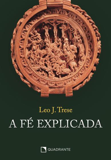 Imagem de Livro - A fé explicada - Capa dura