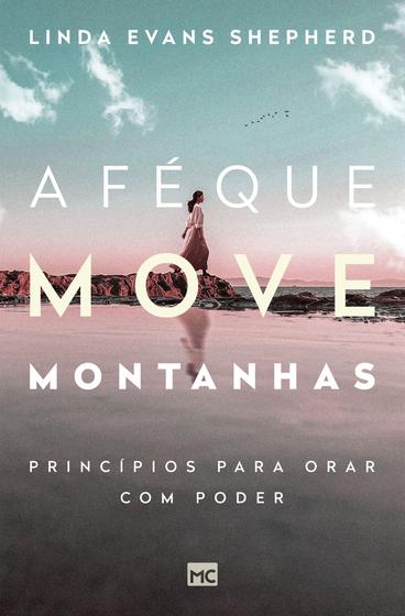 Imagem de Livro - A fé que move montanhas