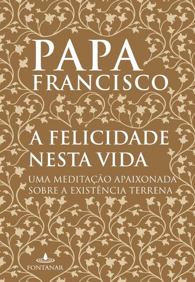 Imagem de Livro - A felicidade nesta vida