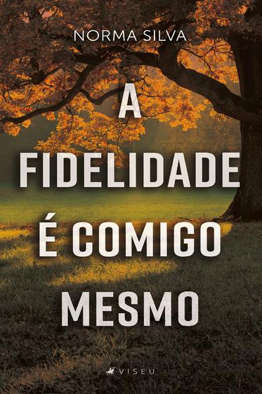 Imagem de Livro - A fidelidade é comigo mesmo - Viseu