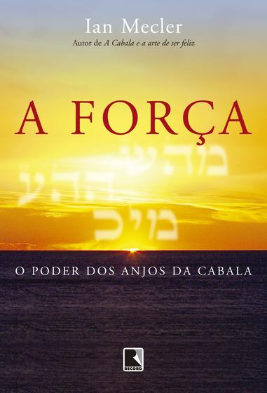 Imagem de Livro - A força: O poder dos anjos da Cabala