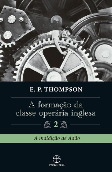 Imagem de Livro - A formação da classe operária inglesa (Vol. 2)