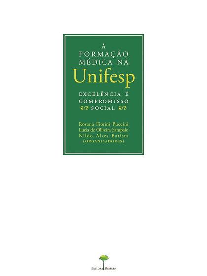 Livro - A formação médica na UNIFESP Menor preço em Livro - A formação médica na UNIFESP