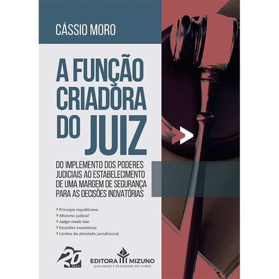 Imagem de Livro A Função Criadora do Juiz - Do Implemento dos Poderes Judiciais - Editora Mizuno