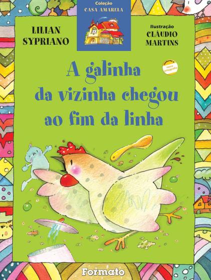 Imagem de Livro - A galinha da vizinha chegou ao fim da linha