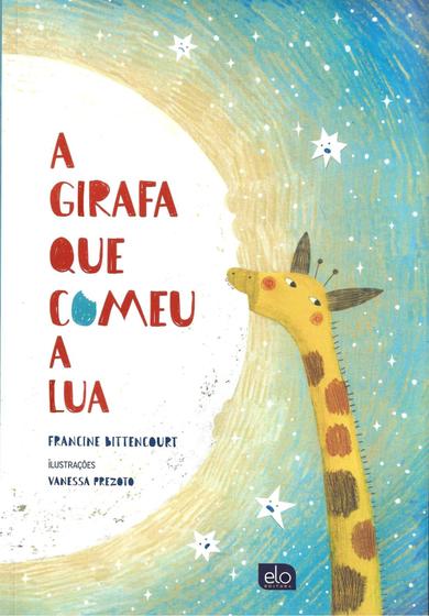 Imagem de Livro - A girafa que comeu a lua