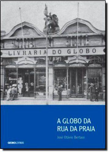 Imagem de Livro - A Globo da rua da Praia