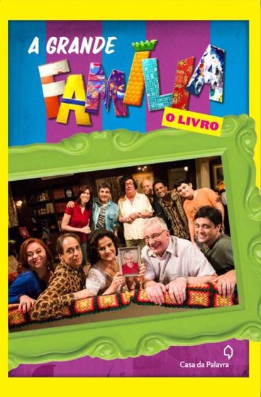 Livro - A grande família: O livro da série Menor preço em Livro - A grande família: O livro da série