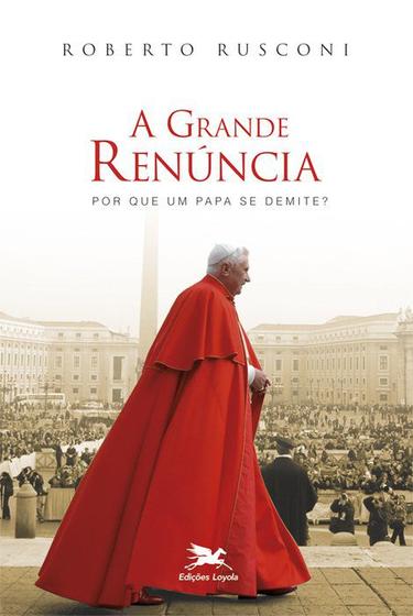 Imagem de Livro - A grande renúncia