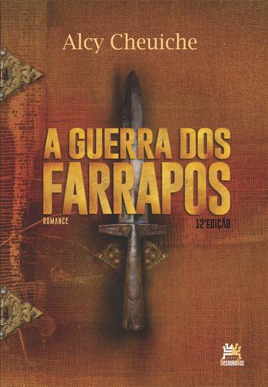 Imagem de Livro - A Guerra dos Farrapos