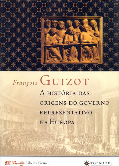 Imagem de Livro - A história das origens do governo representativo na Europa