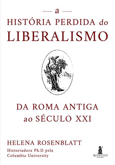 Imagem de Livro - A história perdida do liberalismo