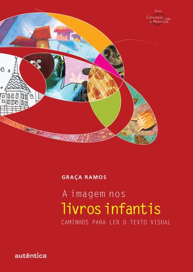 Imagem de Livro - A imagem nos livros infantis - Caminhos para ler o texto visual