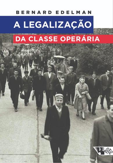 Imagem de Livro - A legalização da classe operária