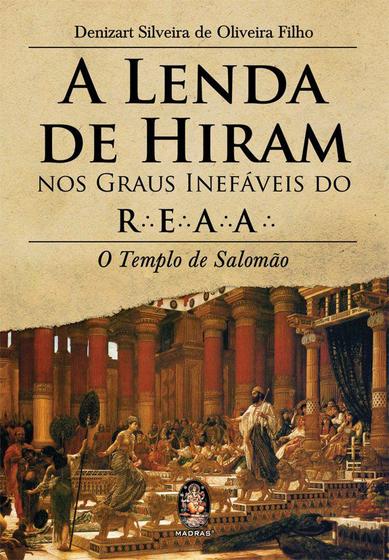 Imagem de Livro - A lenda de Hiram nos graus inefáveis do Reaa