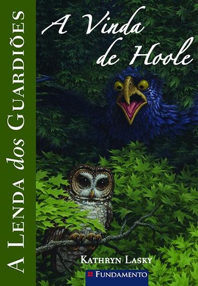 Imagem de Livro - A Lenda Dos Guardiões 10 - A Vinda De Hoole