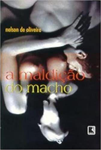 Imagem de Livro - A MALDIÇÃO DO MACHO
