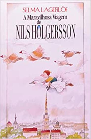 Imagem de Livro - A Maravilhosa Viagem de Nils Holgersson