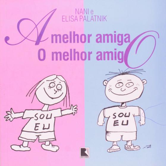 Imagem de Livro: A Melhor Amiga, O Melhor Amigo Autor: Elisa Palatnik (Novo, Lacrado)