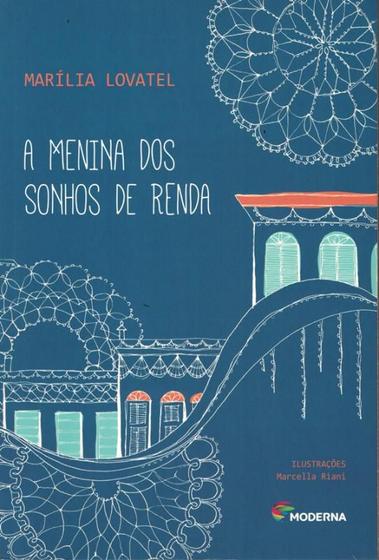 Imagem de Livro A Menina dos Sonhos de Renda - Marília Lovatel