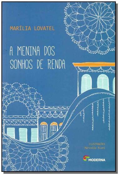 Imagem de Livro A Menina dos Sonhos de Renda - Marília Lovatel