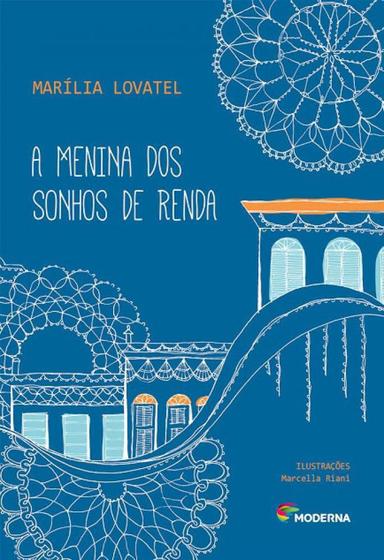 Imagem de Livro A Menina dos Sonhos de Renda - Marília Lovatel