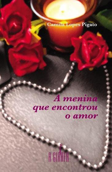 Imagem de Livro - A menina que encontrou o amor