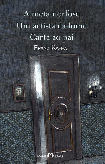 Imagem de Livro - A metamorfose / Um artista da fome / Carta ao pai