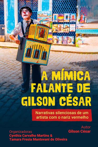 Imagem de Livro - A mímica falante de Gilson César - Viseu