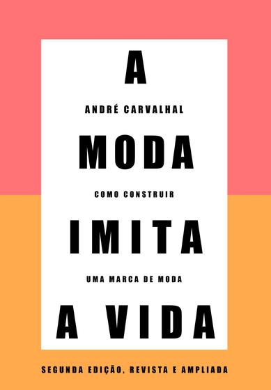Imagem de Livro - A moda imita a vida (Nova edição)