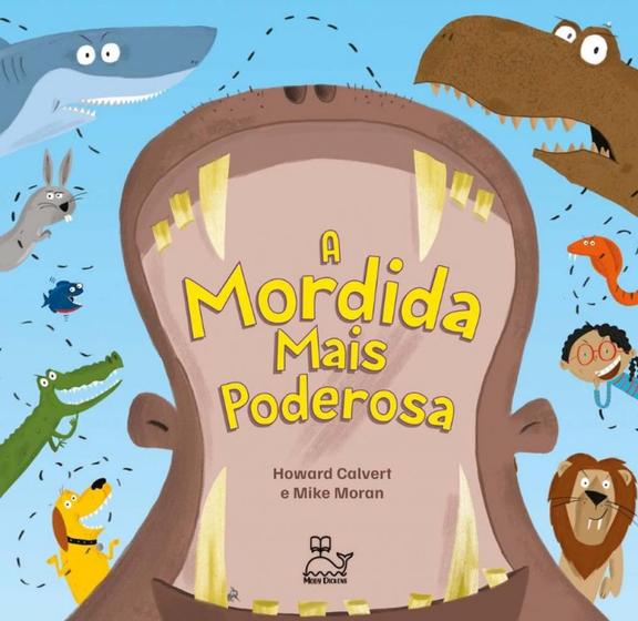 Livro A Mordida Mais Poderosa - Livros de Literatura Infantil ...