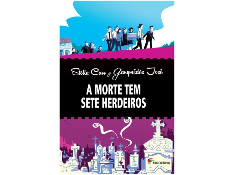 Imagem de Livro A morte tem sete herdeiros - Stella Carr e Ganymédes José