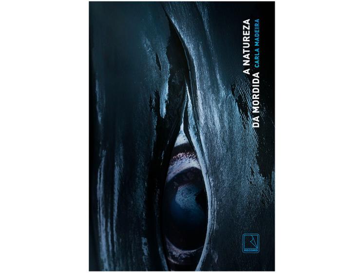 Livro A Natureza da Mordida Carla Madeira - Livros de Literatura ...