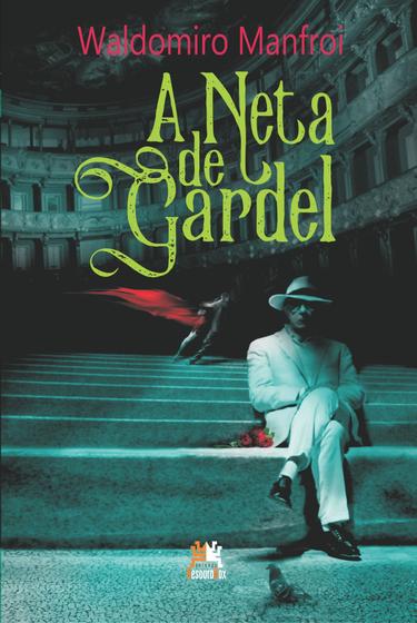 Imagem de Livro - A neta de Gardel