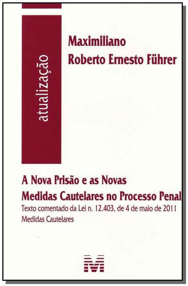 Imagem de Livro - A nova prisão e as novas medidas cautelares no processo penal - 1 ed./2011